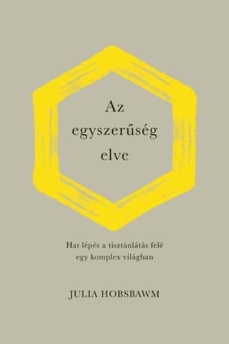 Julia Hobsbawm - Az egyszersg elve