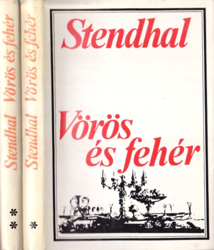 Stendhal - Vörös és fehér I-II.