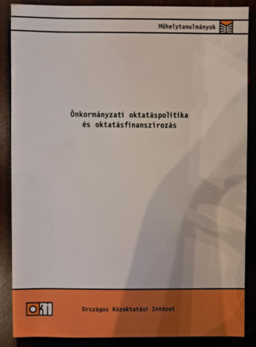 Hermann Zoltn, Horn Dniel, Imre Anna, Schmidt Andrea, Sinka Edit - nkormnyzati oktatspolitika s oktatsfinanszrozs