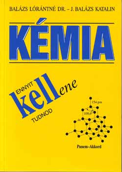 Balzs Lrntn; J. Balzs Katalin - Ennyit kellene tudnod - Kmia