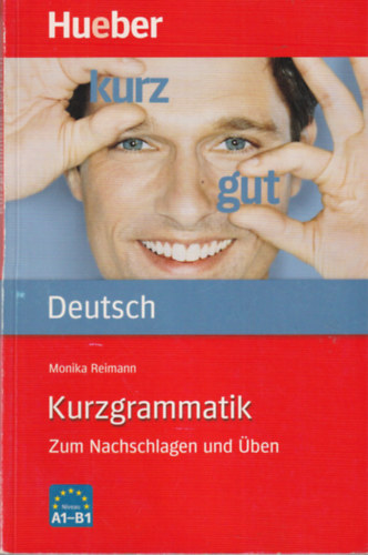 Monika Reimann - Kurzgrammatik Deutsch Zum Nachschlagen und ben
