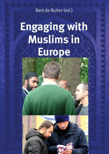 Bert de Ruiter, VTR Publications - Engaging with Muslims in Europe