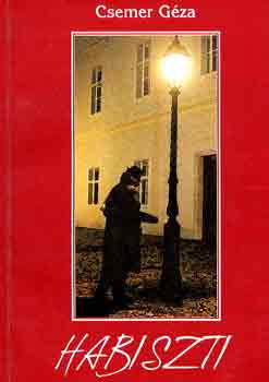 Csemer G�za - Habiszti