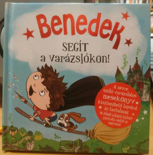Benedek segt a varzslkon (History & Heraldry Ltd)(014 Nvre szl varzslatos meseknyv)