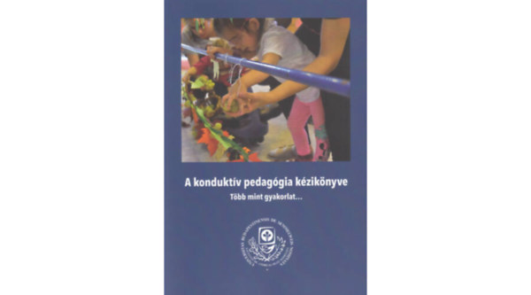 Feketn Szab va - Zsebe Andrea - A konduktv pedaggia kziknyve
