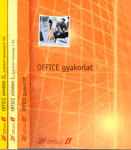 Nadia Andreini - Giulio Luzzi - Fabrizio Pecori - 3 db. knyv a 2F Iskola kiadvnyaibl (Office gyakorlat + Office elmlet I. + Office elmlet II.)