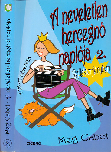 Meg Cabot - A neveletlen hercegn� napl�ja 2. - Reflektorf�nyben