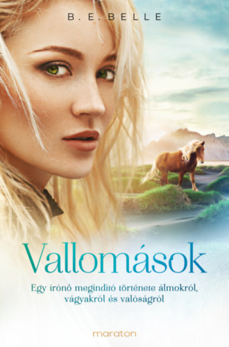 B.E. Belle - Vallomsok