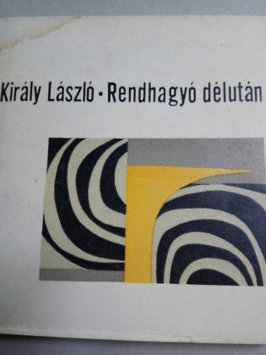Kir�ly L�szl� - Rendhagy� d�lut�n