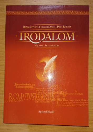 Bnki Istvn, Forgcs Anna, Pla Kroly - Irodalom a 9. osztly szmra