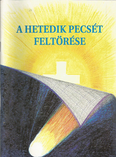 A hetedik pecst feltrse