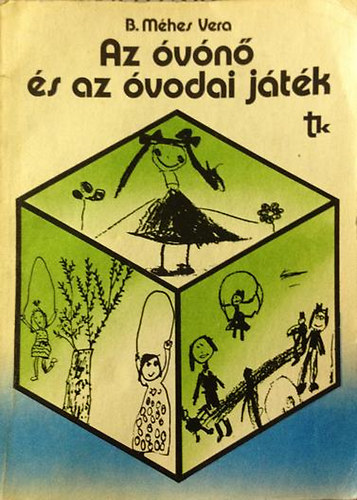B. M�hes Vera - Az �v�n� �s az �vodai j�t�k