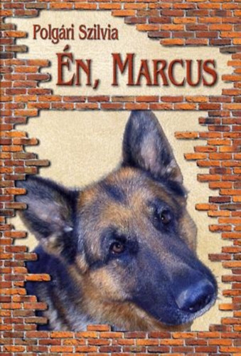 Polgári Szilvia - Én, Marcus