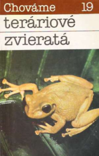Szalay F, H. Szalayov - Chovme terriov zvierat (Chovme 19)