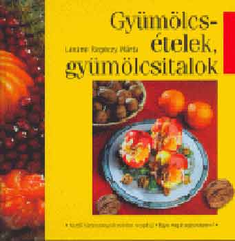 Lex�n� Reg�czy M�rta - Gy�m�lcs�telek, gy�m�lcsitalok