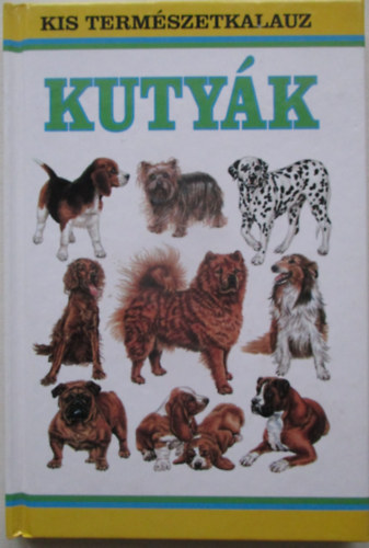 Harry Glover - Kuty�k (Kis term�szetkalauz)