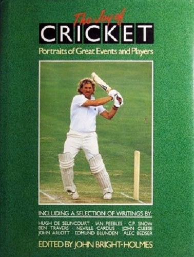 John Bright-Holmes - The Joy of Cricket