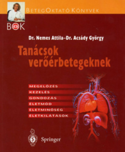 Romics Imre dr., Dr. Fekete Ferenc, Acsády György; Nemes Attila - 2db könyv- Tanácsok verőérbetegeknek + Urológia mindenkinek