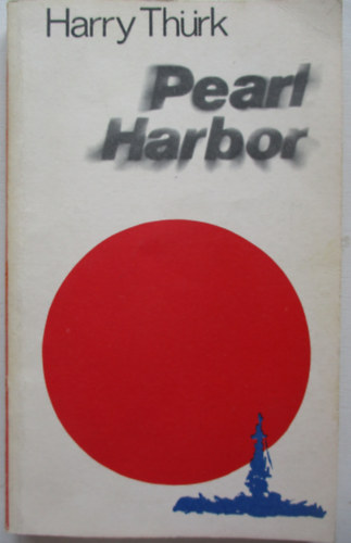 Harry Th�rk - Pearl Harbor