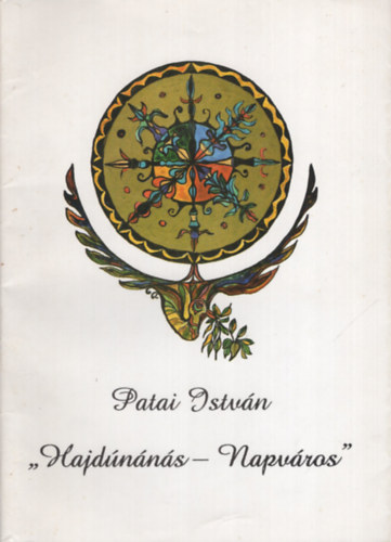 Patai Istv�n - "Hajd�n�n�s - Napv�ros"