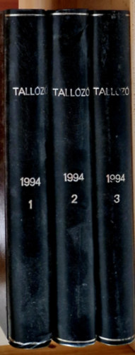 Tall�z� 1994 (I-III.) K�z�leti napszemle (Egybek�tve h�rom k�tetbe k�tve)