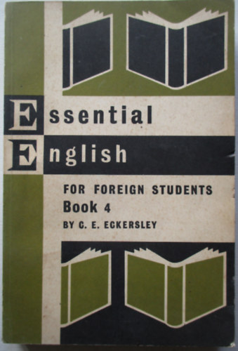 C. E. Eckersley - Essential English for Foreign Students Book 4