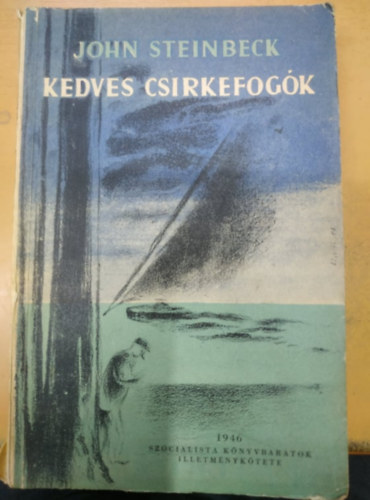 John Steinbeck - Kedves csirkefog�k