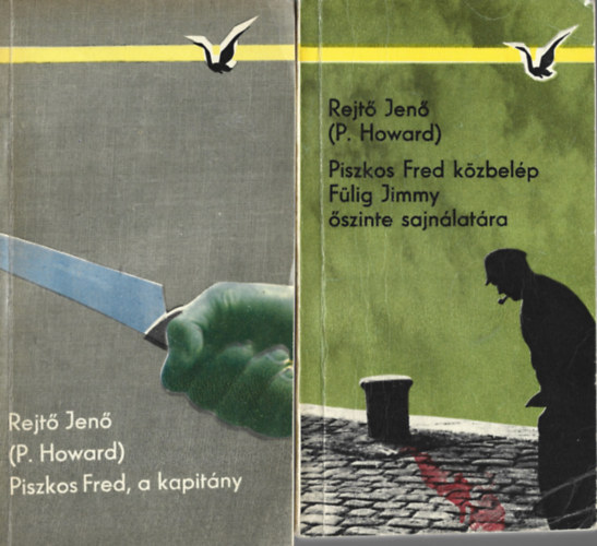 Rejt� Jen� (P.Howard) - 2 db k�nyv, Piszkos Fred, a kapit�ny, Piszkos Fred k�zbel�p F�lig Jimmy �szinte sajn�lat�ra