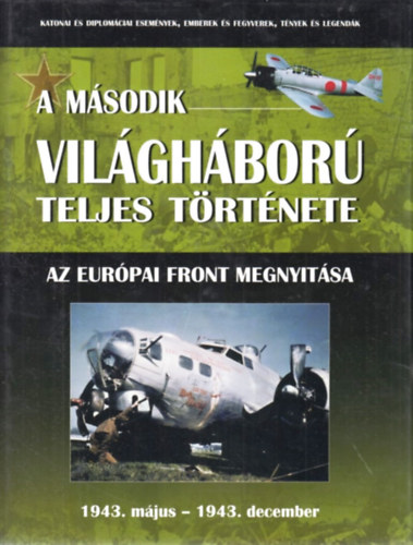 A msodik vilghbor teljes trtnete 6. - Az eurpai front megnyitsa