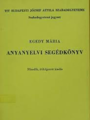 Egedy M�ria - Anyanyelvi seg�dk�nyv