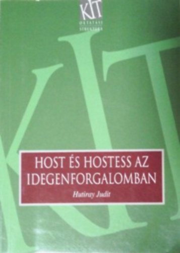 Hutiray Judit - Host s hostess az idegenforgalomban