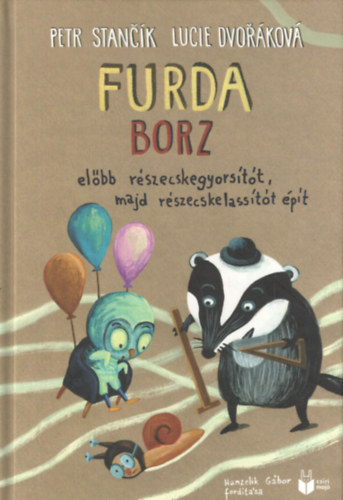 Petr Stancik, Lucie Dvorkov - Furda borz elbb rszecskegyrstt, majd rszecskelasstt pt