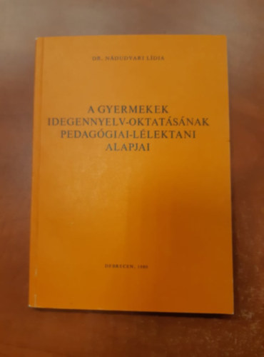 A gyermekek idegennyelv-oktatsnak pedaggiai-llektani alapjai