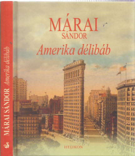 M�rai S�ndor - Amerika d�lib�b
