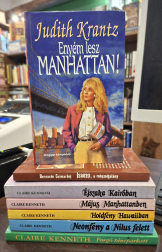 Bernardo Guimaraes, Judith Krantz, Claire Kenneth - 7 db romantikus k�tet, K�NYVMENT� AJ�NLAT: Isaura, a rabszolgal�ny, Eny�m lesz Manhattan!, Neonf�ny a N�lus felett, Holdf�ny Hawaiiban, M�jus Manhattanben, �jszakai Kair�ban, Forg� t�ncparkett