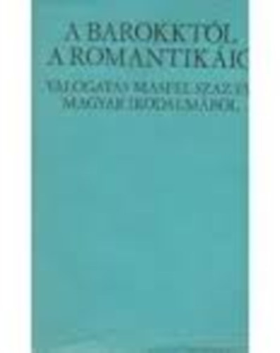 Jancs� E.-Rohonyi Z. (szerk.) - A barokkt�l a romantik�ig