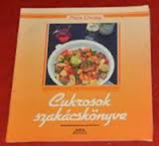 Piros Christa - Cukrosok szakcsknyve