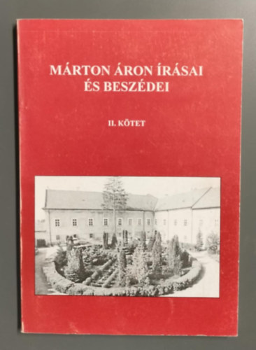 Márton Áron - Márton Áron írásai és beszédei II.
