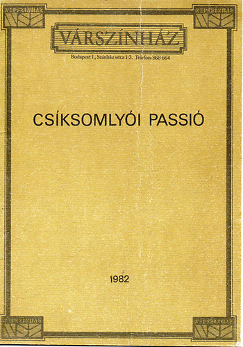 Csíksomlyói passió (Várszínház)