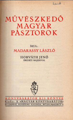 Madarassy Lszl - Mvszked magyar psztorok