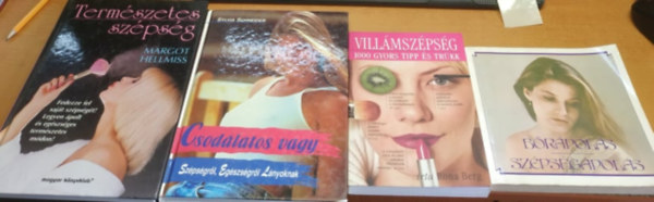 Rona Berg, Dr. Kovcs Lszl, Sylvia Schneider, Margot Hellmiss - Brpols/Szpsgpols; Csodlatos vagy; Termszetes szpsg; Villmszpsg (4 ktet)