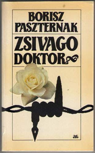 Borisz Paszternak - Zsivago doktor