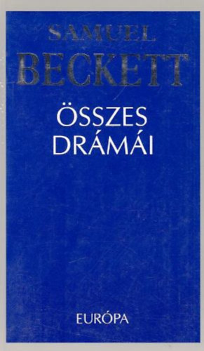 Samuel Beckett - Samuel Beckett �sszes dr�m�i