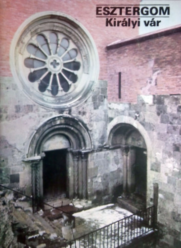 Esztergom - Kir�lyi v�r