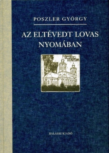 Poszler György - Az eltévedt lovas nyomában