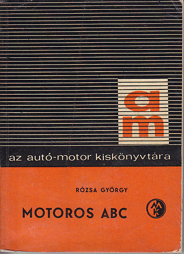 Rózsa György - Motoros ABC