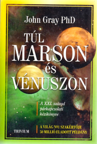 John Gray - Túl Marson és Vénuszon