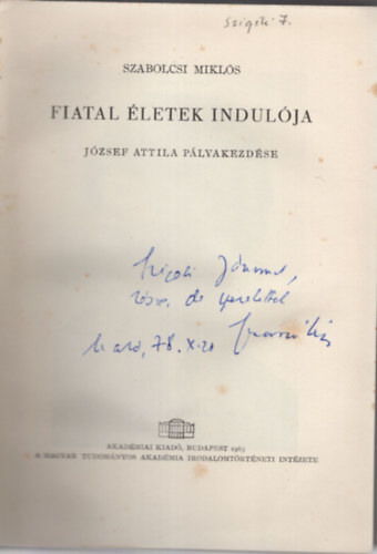 Szabolcsi Miklós - Fiatal életek indulója - József Attila pályakezdése - Dedikált