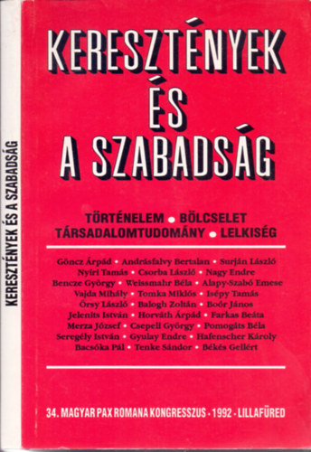 Bks Gellrt s Bor Jnos (szerk.) - Keresztnyek s a szabadsg (Trtnelem/Blcselet/Trsadalomtudomny/Lelkisg)