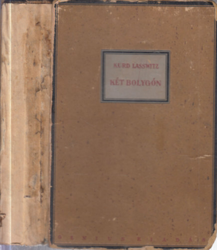 Kurd Lasswitz - K�t bolyg�n (Leidenfrost S�ndor rajzaival)